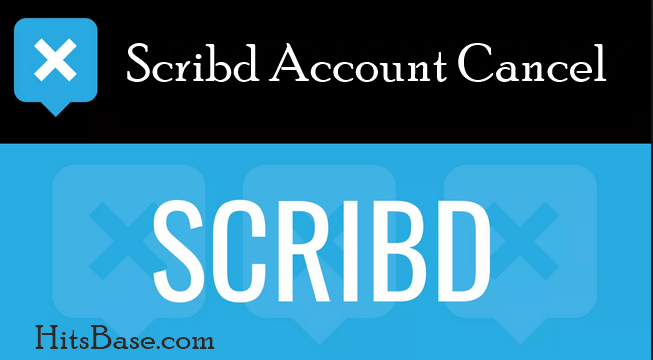 scribd account cancel deactivate delete