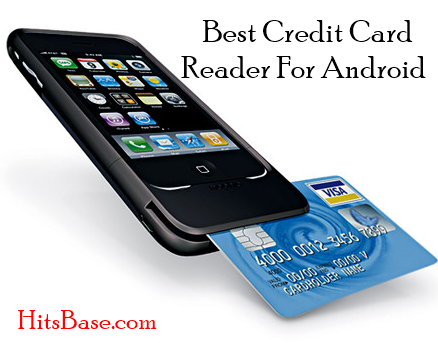 Mobile Credit Card Readers | Best Credit Card Reader For Android